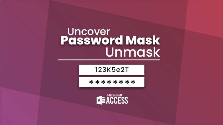 Access Password mask Unmask Featured